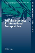 Duygu Damar - Wilful Misconduct in International Transport Law
