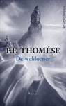 P. F. Thomése, P.F. Thomése, Pieter Frans Thomése - De weldoener