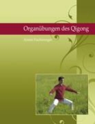 Armin Fischwenger - Organübungen im Qigong