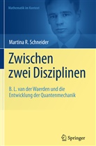 Martina Schneider, Martina R. Schneider - Zwischen zwei Disziplinen