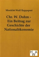 Mordché W. Rappaport, Mordché Wolf Rappaport - Chr. W. Dohm - Ein Beitrag zur Geschichte der Nationalökonomie