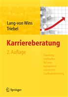 Lang-von Win, Thoma Lang-von Wins, Thomas Lang-von Wins, TRIEBEL, Claas Triebel - Karriereberatung. Coachingmethoden für eine kompetenzorientierte Laufbahnberatung