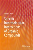 Alexei K Baev, Alexei K. Baev - Specific Intermolecular Interactions of Organic Compounds