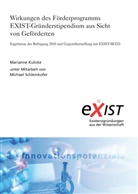 Marianne Kulicke, Michael Schleinkofer, Karlsruhe Fraunhofer ISI - Wirkungen des Förderprogramms EXIST-Gründerstipendium aus Sicht von Geförderten.