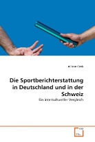 Allison Czok - Die Sportberichterstattung in Deutschland und in der Schweiz