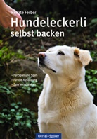 Renate Ferber - Hundeleckerli selbst backen