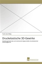 Frank Uwe Helbig - Druckelastische 3D-Gewirke