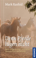 Mark Rashid - Denn Pferde lügen nicht