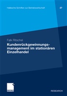 Falk Ritschel - Kundenrückgewinnungsmanagement im stationären Einzelhandel