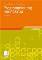 OTTMAN, Thoma Ottmann, Thomas Ottmann, Widmayer, Peter Widmayer - Programmierung mit PASCAL