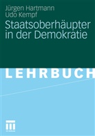 Jürgen Hartmann, Ud Kempf, Udo Kempf - Staatsoberhäupter in der Demokratie