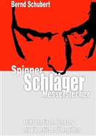 Bernd Schubert - Spinner Schläger Messerstecher