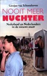 Gertjan van Schoonhoven, Tonny van Winssen - Nooit meer nuchter