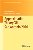 Maria Neamtu, Marian Neamtu, Schumaker, Schumaker, Larry Schumaker, Larry L. Schumaker - Approximation Theory XIII: San Antonio 2010
