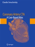 Claudio Smuclovisky, Claudio Smuclovisky - Coronary Artery CTA