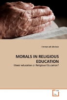 Emmanuel Ahabwe - MORALS IN RELIGIOUS EDUCATION