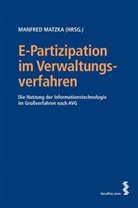 Manfred Matzka, Manfre Matzka, Manfred Matzka - E-Partizipation im Verwaltungsverfahren