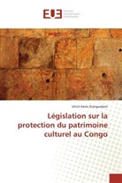 Ulrich Kévin KIANGUEBENI, Kianguebeni-U - Legislation sur la protection du
