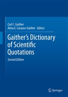 Car C Gaither, Carl C Gaither, Alma E. Cavazos-Gaither, E Cavazos-Gaither, E Cavazos-Gaither, Carl C. Gaither - Gaither's Dictionary of Scientific Quotations