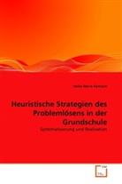 Heike Marie Ramisch - Heuristische Strategien des Problemlösens in der Grundschule