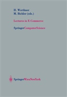 Bichler, Bichler, Martin Bichler, Hanne Werthner, Hannes Werthner - Lectures in E-Commerce