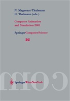 Nadia Magnenat-Thalmann, Nadia Magnenat-Thalmann, Daniel Thalmann - Computer Animation and Simulation 2001