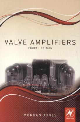 Morgan Jones - Valve Amplifiers 4th Ed