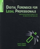Larry Daniel, Larry E. Daniel, Larry/ Daniel Daniel, Lars Daniel, Lars E. Daniel, Robert Maxwell - Digital Forensics for Legal Professionals