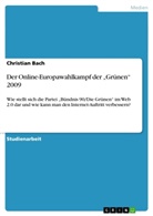 Christian Bach - Der Online-Europawahlkampf der "Grünen" 2009