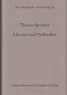 Thomas Sprecher - Literatur und Verbrechen