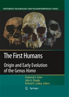Richard E Leakey, John G Fleagle, John G. Fleagle, Joh G Fleagle, John G Fleagle, Frederick E. Grine... - The First Humans