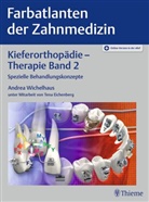 Thomas Feichtinger, Christian Rost, Christian Stumpf, Wichelhaus, Andrea Wichelhaus, F Wolf... - Farbatlanten der Zahnmedizin - 9/2: Kieferorthopädie - Therapie Band 2. Bd.2