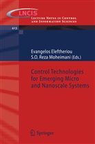 Evangelo Eleftheriou, Evangelos Eleftheriou, S. O. R. Moheimani, S. O. Reza Moheimani, S.O. Reza Moheimani, O Reza Moheimani... - Control Technologies for Emerging Micro and Nanoscale Systems