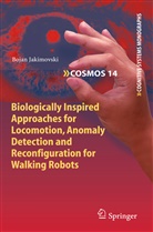 Bojan Jakimovski - Biologically Inspired Approaches for Locomotion, Anomaly Detection and Reconfiguration for Walking Robots