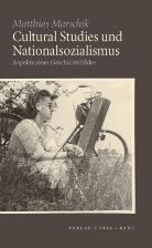 Matthias Marschik - Cultural Studies und Nationalsozialismus