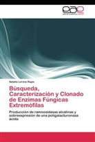 Natalia Lorena Rojas - Búsqueda, Caracterización y Clonado de Enzimas Fúngicas Extremófilas