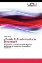 Jason Byron - ¿Desde lo Tradicional a lo Dinámico?