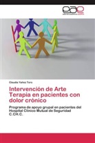 Claudia Yañez Toro - Intervención de Arte Terapia en pacientes con dolor crónico