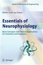 Michel J. A. M. van Putten, M. J. a. M. Van Putten, Michel J A M van Putten, Michel J. A. M. Van Putten, Michel J.A.M. van Putten - Essentials of Neurophysiology