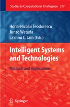 Lakhmi Jain, Lakhmi C. Jain, Horia-Nicolai Teodorescu, Junz Watada, Junzo Watada - Intelligent Systems and Technologies