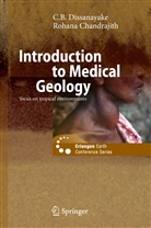 Rohana Chandrajith, C Dissanayake, C B Dissanayake, C. B. Dissanayake - Introduction to Medical Geology