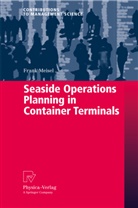 Frank Meisel - Seaside Operations Planning in Container Terminals