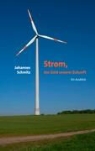 Johannes Schmitz - Strom, das Geld unserer Zukunft