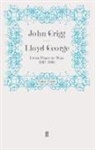 John Grigg, Joh Grigg, John Grigg - Lloyd George