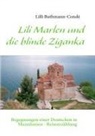 Lilli Buthmann-Conde, Buthmann-Condé, Lilli Buthmann-Condé - Lili Marlen und die blinde Ziganka