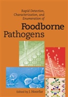 J. (EDT) Hoorfar, Jeffrey Hoorfar, J. Hoorfar, Jeffrey Hoorfar - Rapid Detection, Characterization, and Enumeration of Foodborne