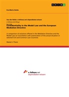 Eva-Maria Henke - Confidentiality in the Model Law and the European Mediation Directive