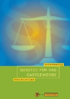 Robert Fechteler, Herbert Motz - Gesetze für das Gastgewerbe