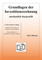 Peter Dörsam - Grundlagen der Investitionsrechnung - anschaulich dargestellt