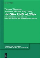 Christian Wolf, Christian Wolf, Thoma Wegmann, Thomas Wegmann, Norbert Chr. Wolf, Norbert Christian Wolf - "High" und "low"